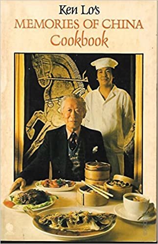 Ken Lo's Memories of China Cook Book