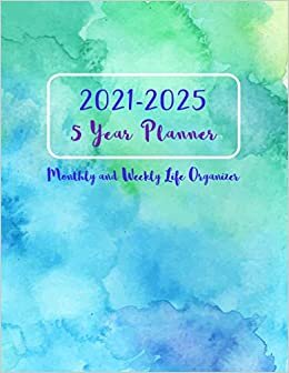 2021-2025 5 Year Planner: Elegant Watercolor mix Design, with 60 Month Organizer from Jan 2021 to Dec 2025, Including Monthly and Weekly Calendar, ... Birth dates, Emergency Contact and many more.