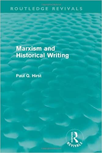 Marxism and Historical Writing (Routledge Revivals): Volume 10