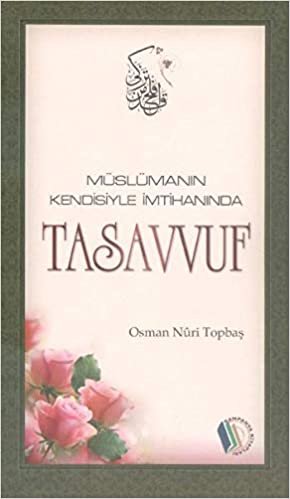 Müslümanın Kendisiyle İmtihanında Tasavvuf indir