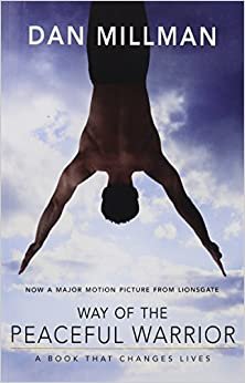 Way of the Peaceful Warrior: A Book That Changes Lives indir