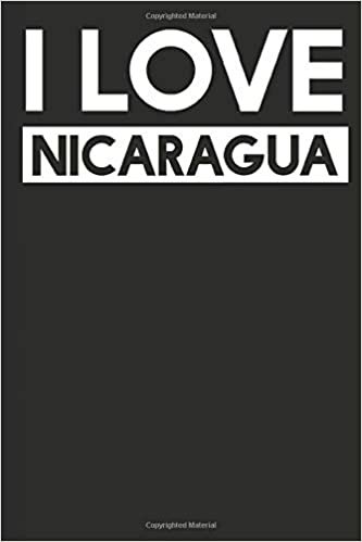 I Love Nicaragua: A Notebook indir