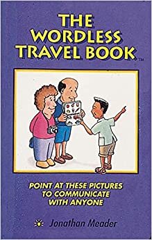 Wordless Travel Book: Point at These Pictures to Communicate with Anyone