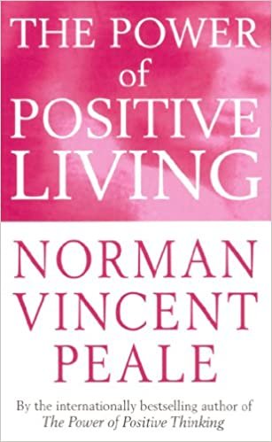 The Power Of Positive Living (Personal Development)