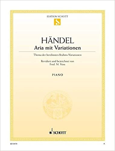Aria mit Variationen: Thema der berühmten Brahms-Variationen. Klavier. (Edition Schott Einzelausgabe) indir