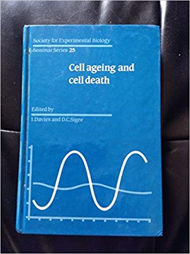 Cell Ageing and Cell Death (Society for Experimental Biology Seminar Series, Band 25)