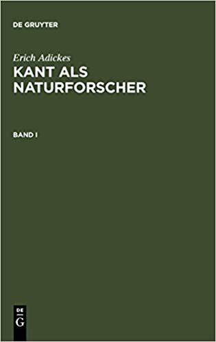 Adickes, Erich: Kant ALS Naturforscher. Band I: 1
