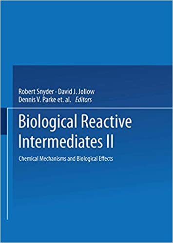 Biological Reactive Intermediates―II: Chemical Mechanisms and Biological Effects (Advances in Experimental Medicine and Biology (136))