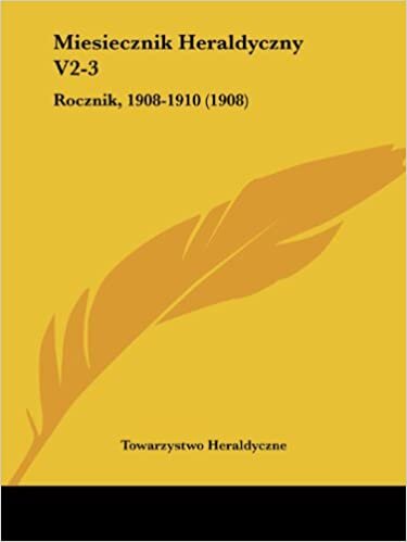 Miesiecznik Heraldyczny V2-3: Rocznik, 1908-1910 (1908)
