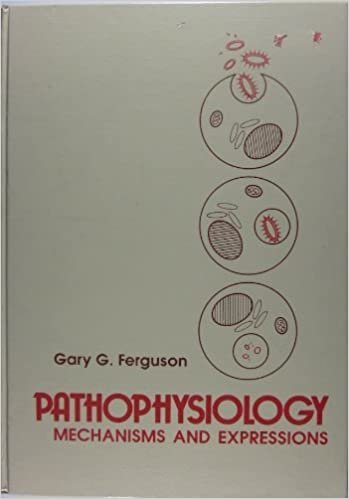 Pathophysiology: Mechanisms and Expressions indir