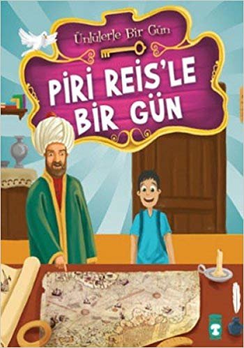 PİRİ REİSYLE BİR GÜN