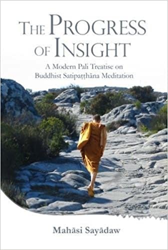 Progress of Insight: Treatise on Buddhist Satipathana Meditation