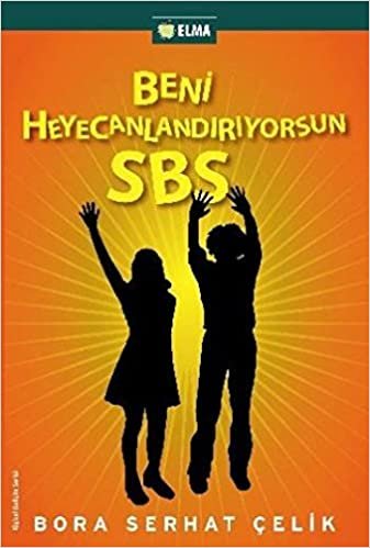 BENİ HEYECANLANDIRIYORSUN SBS