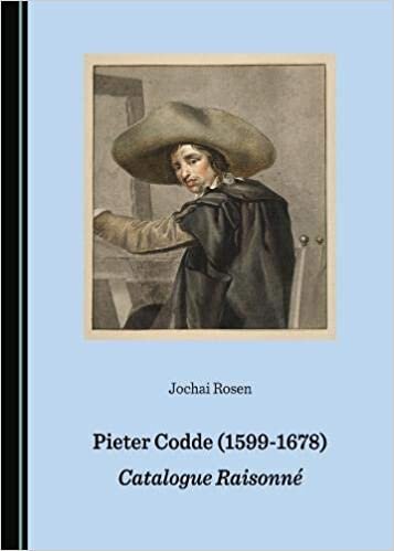 Pieter Codde (1599-1678): Catalogue Raisonnã(c)