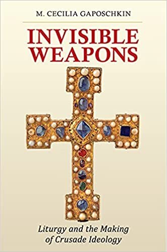 Invisible Weapons: Liturgy and the Making of Crusade Ideology indir