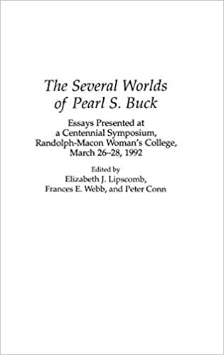 The Several Worlds of Pearl S. Buck: Essays Presented at a Centennial Symposium, Randolph-Macon Woman's College, 26-28 March 1992 (Contributions in Women's Studies)