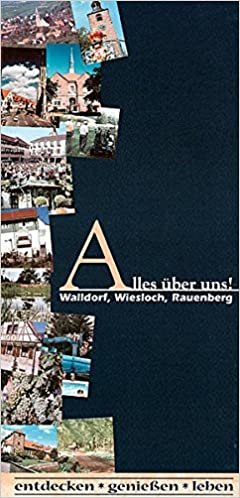 Alles über uns! Walldorf, Wiesloch, Rauenberg: Entdecken - Geniessen - Leben indir