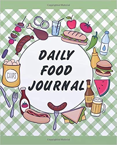Daily Food Journal: A Food and Exercise Diary to Track Your Eating and Exercise for Weight Loss (90 Days Meal and Activity Tracker ) (Food Journal and Exercise Tracker Series, Band 4)