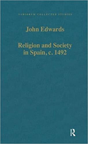 Religion and Society in Spain, C. 1492 (Collected Studies, Cs520)