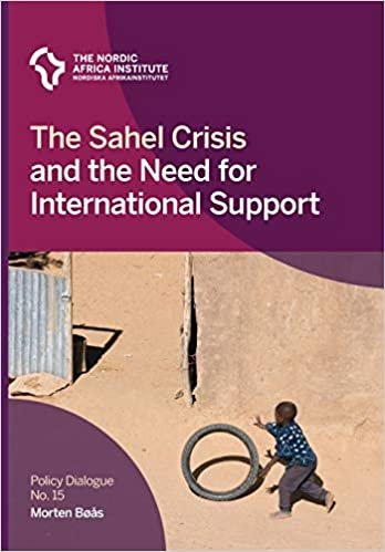 The Sahel Crisis and the Need for International Support (Policy Dialogue)