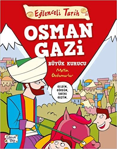 Osman Gazi Büyük Kurucu: Eğlenceli Tarih 35