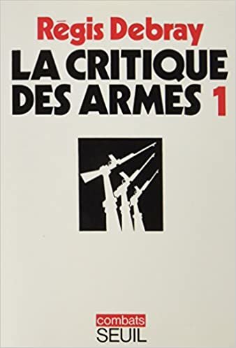 La Critique des armes tome 1 (1) (Combats, Band 1)