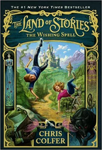 LAND OF STORIES WISHING SPELL (The Land of Stories, Band 1)