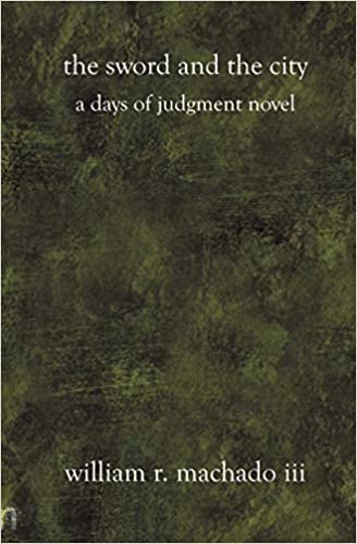 The Sword and the City: A Days of Judgment Novel
