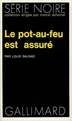 Pot Au Feu Est Assure (Serie Noire 1)