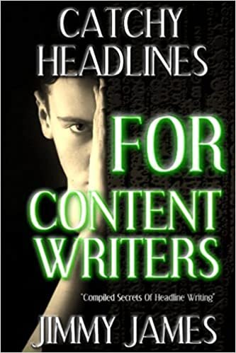 Examples Of Catchy Headlines For Content Writers: Compiled Secrets Of Headline Writing