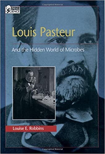 Louis Pasteur and the Hidden World of Microbes (Oxford Portraits in Science) indir