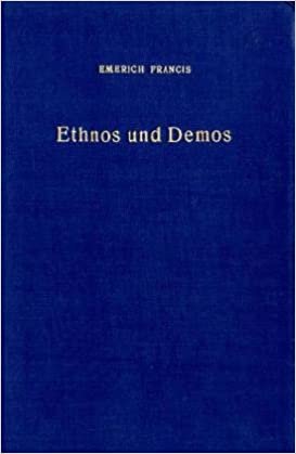 Ethnos und Demos. Soziologische Beiträge zur Volkstheorie. Mit Abb.