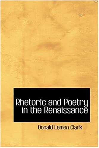 Rhetoric and Poetry in the Renaissance indir