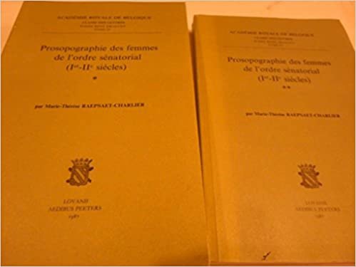 Prosopographie Des Femmes de l'Ordre Senatorial (Ier-IIe Siecles) (Fonds Rene Draguet)