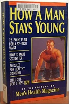 How a Man Stays Young