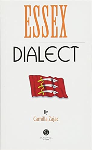 Essex Dialect: A Selection of Words and Anecdotes from Around Essex