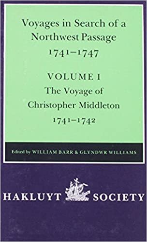 Voyages to Hudson Bay in Search of a Northwest Passage, 1741–1747: Volume I: The Voyage of Christopher Middleton, 1741–1742: The Voyage of Christopher ... 1741-42 v. 1 (Hakluyt Society, Second Series)
