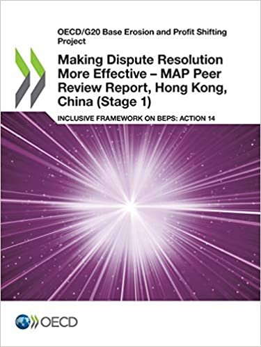 Making Dispute Resolution More Effective - MAP Peer Review Report, Hong Kong, China (Stage 1)