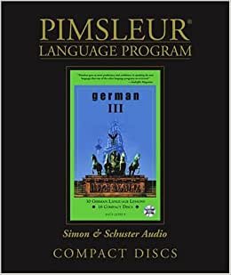 German III - 1st Ed. Rev. (Pimsleur Language Program)