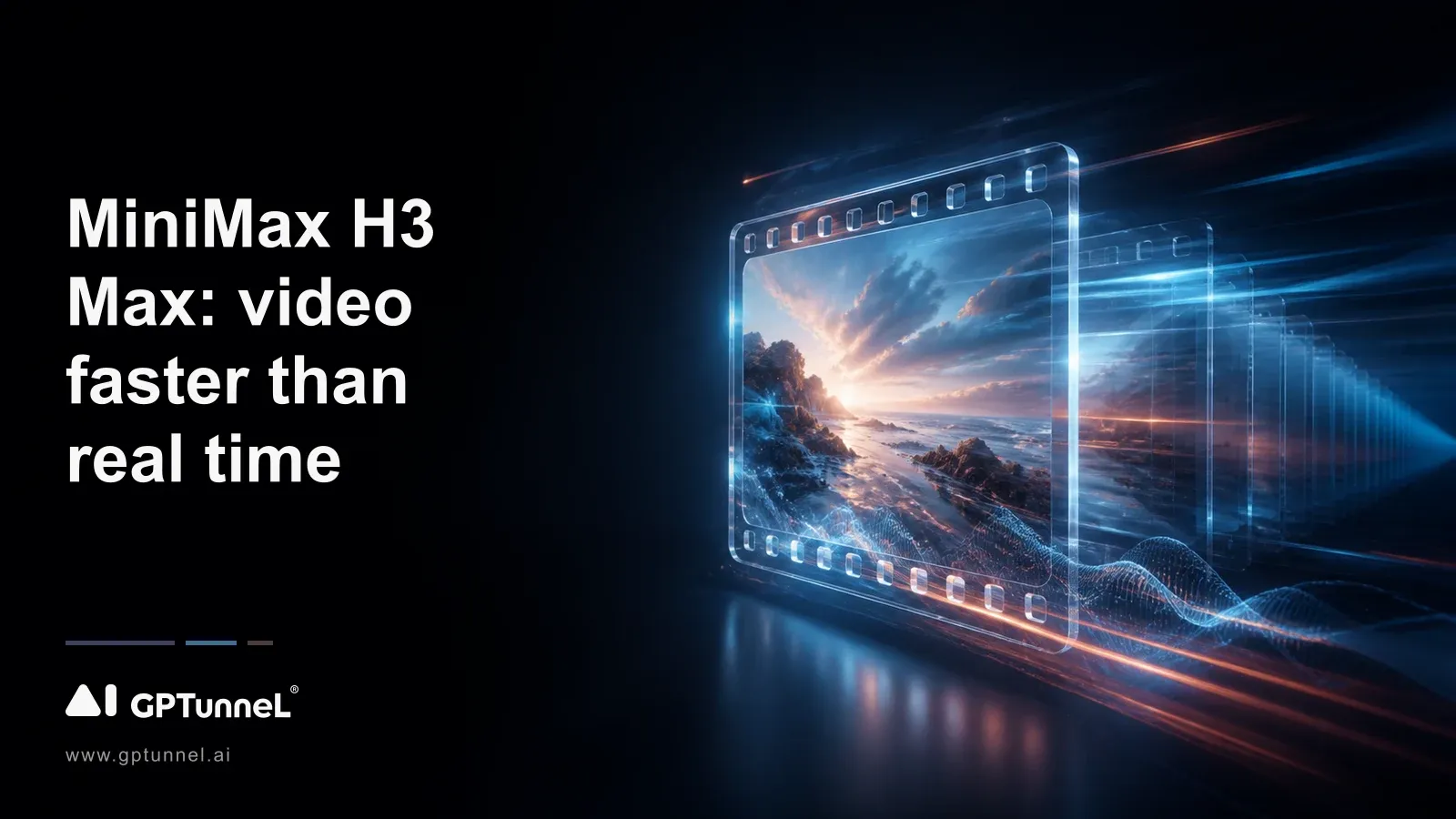 MiniMax H3 Max: video faster than real time