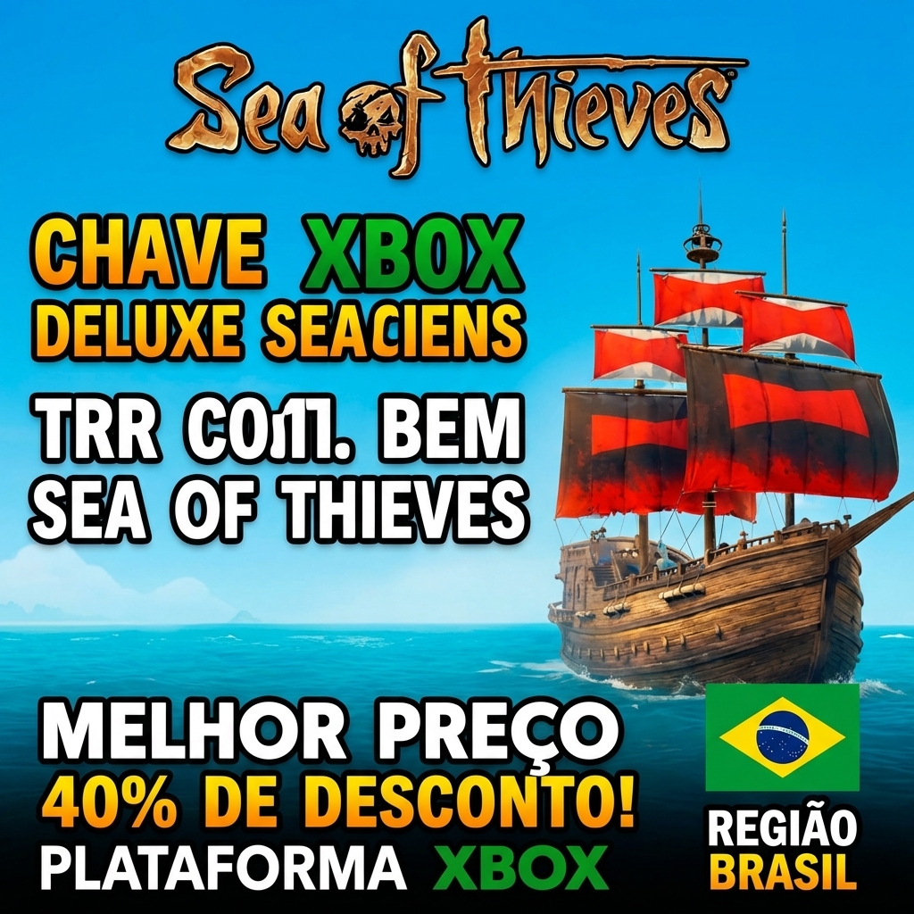 🎁 Sea of Thieves Deluxe Edition Xbox - Chave digital enviada manualmente 🌊✨ Plataforma
