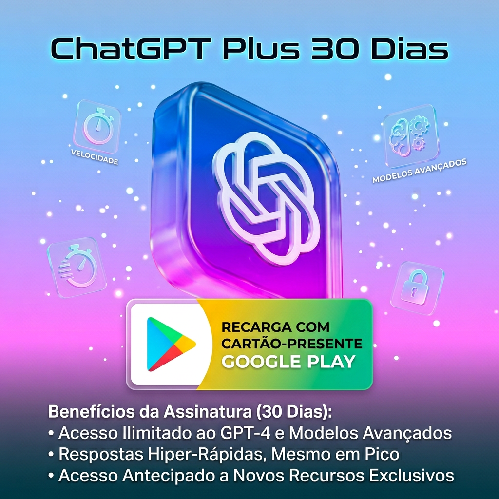 ⚡ ChatGPT Plus 30 Dias via Saldo Google Play - Entrega manual Cartão-presente