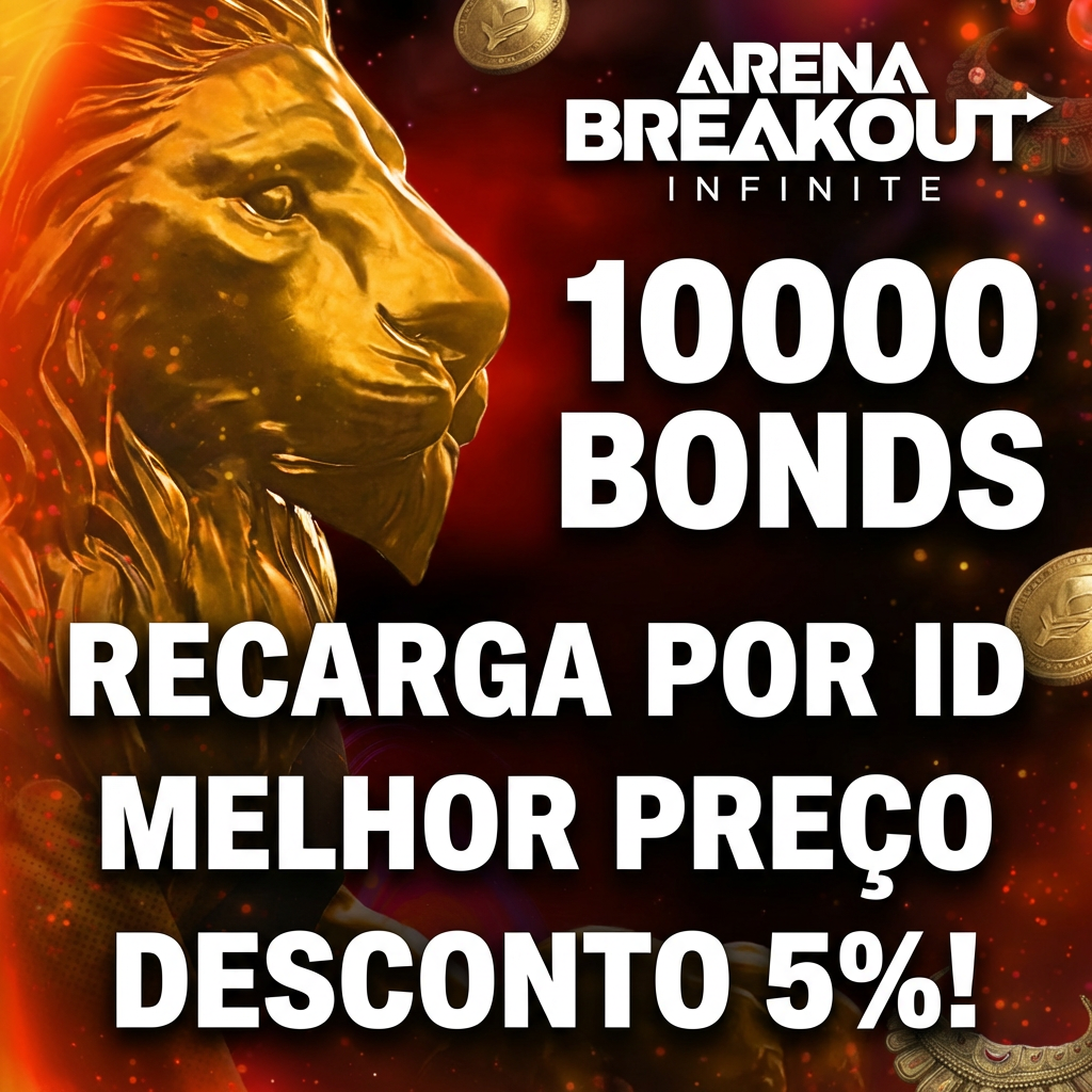 👑 Arena Breakout: Infinite 10000 Bonds - Recarga manual por ID 💎🔥 Moeda