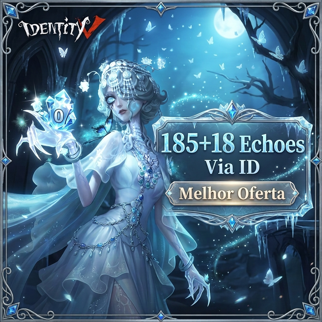 🎮 Identity V — 203 Echoes (185 + 18 bônus) | Recarga por ID + Servidor | Envio manual Moeda