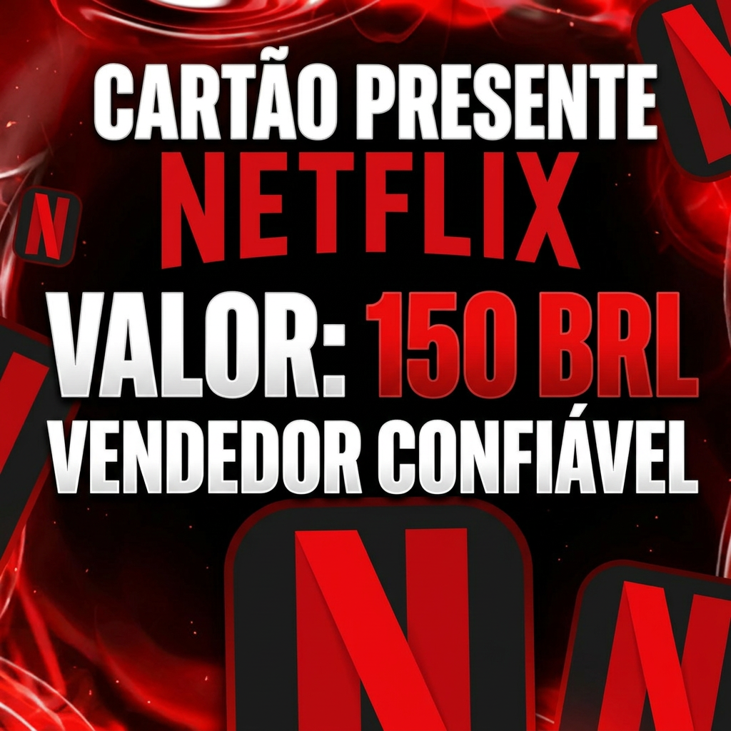 🚀 Netflix 150 BRL – recarga digital Plataforma