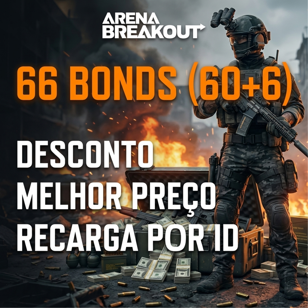 66 Bonds Arena Breakout - Recarga por ID do jogador 🇧🇷🔥 Moeda