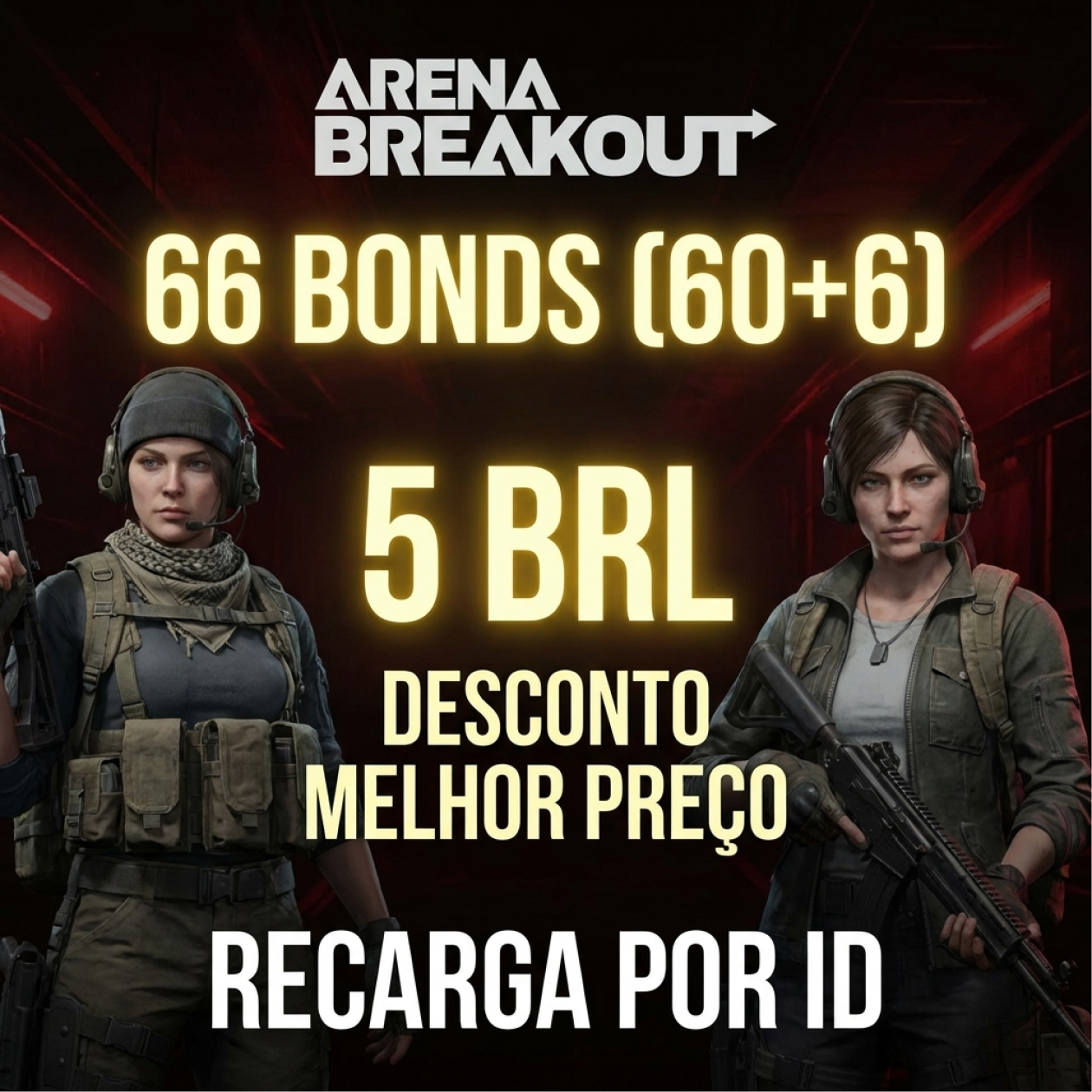 Arena Breakout - 66 Bonds (60+6) | Recarga por UID 🎮💎 Moeda
