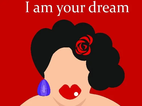 I am your dream