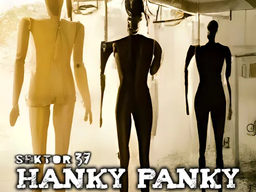 Sektor37 - Hanky Panky