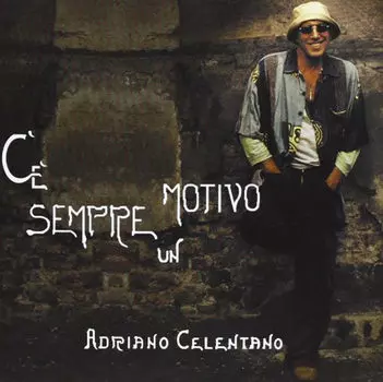 Adriano Celentano – Ce Sempre Un Motivo (CD)